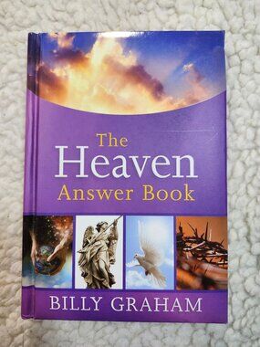 Billy Graham The Heaven Answer Book Hardcover Thomas Nelson 2012 Q&A Christian